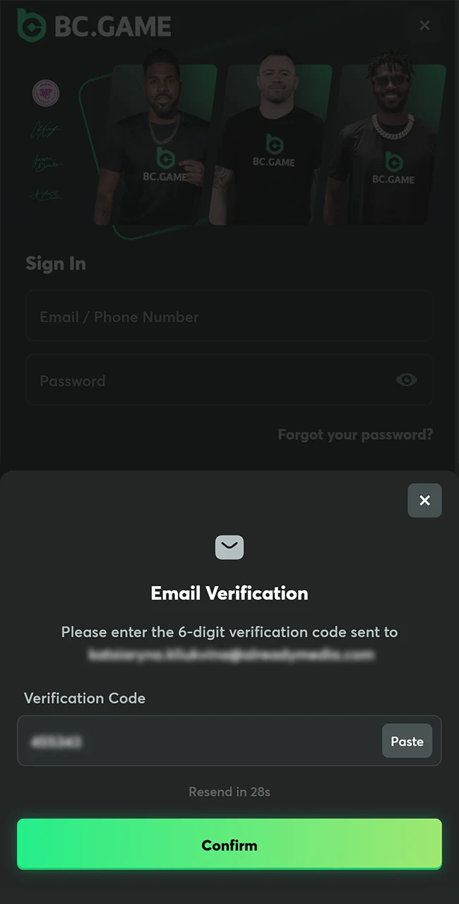 Be sure to confirm your account so that you will not have difficulties withdrawing or using BC Game in the future.